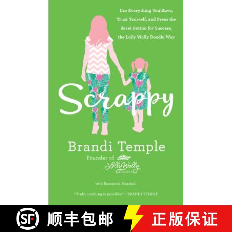 【3-4周达】精装 Scrappy: Use Everything You Have, Trust Yourself, and Press the Reset Button for Succ... [9781250088093] - 实物图