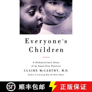 【3-4周达】Everyone's Children : A Pediatrician's Story of an Inner-City Practice [9780743242684]