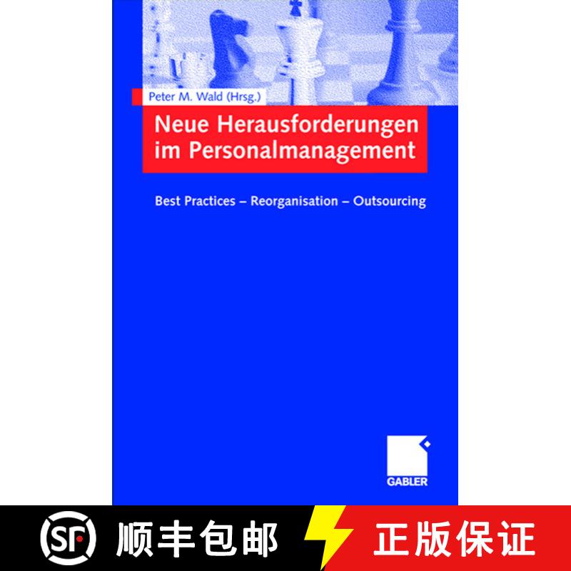 【3-4周达】精装 Neue Herausforderungen im Personalmanagement : Best Practices - Reorganisation - Outs... [9783834900203] - 实物图