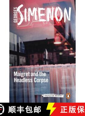 【3-4周达】Maigret and the Headless Corpse : Inspector Maigret #47 [9780241297261]