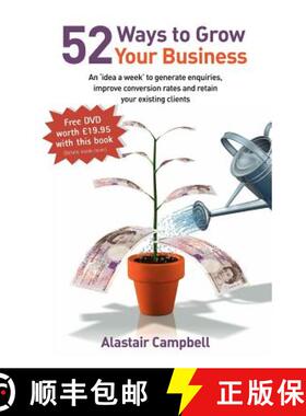 【3-4周达】52 Ways to Grow Your Business: An Idea a Week to Generate Enquiries, Improve Conversion Ra... [9781906852153]