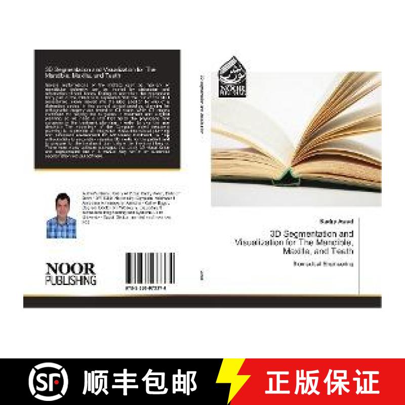 预订 3D Segmentation and Visualization for The Mandible, Maxilla, and Teeth [9783330973374]