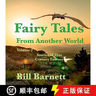 【3-4周达】Fairy Tales From Another World Volume 2: Stories Of 21st Century Fantasy [9781304959720]