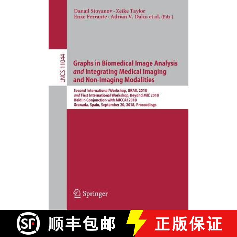 【3-4周达】Graphs in Biomedical Image Analysis and Integrating Medical Imaging and Non-Imaging Modali... [9783030006884]