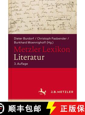 【3-4周达】Metzler Lexikon Literatur: Begriffe und Definitionen (3., völlig neu bearbeitete Auflage)... [9783476016126]