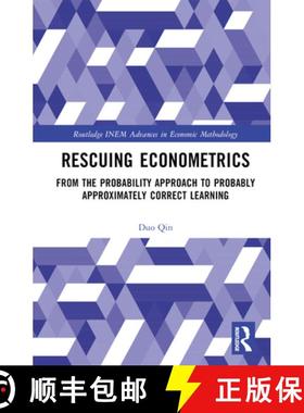 【3-4周达】Rescuing Econometrics: From the Probability Approach to Probably Approximately Correct Lea... [9781032586052]