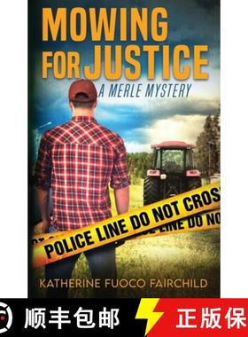 预订 Mowing For Justice A Merle Mystery [9798986298436]