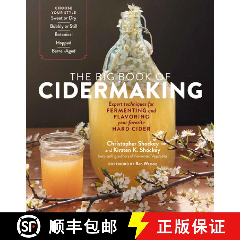 【3-4周达】The Big Book of Cidermaking: Expert Techniques for Fermenting and Flavoring Your Favorite ... [9781635861136]