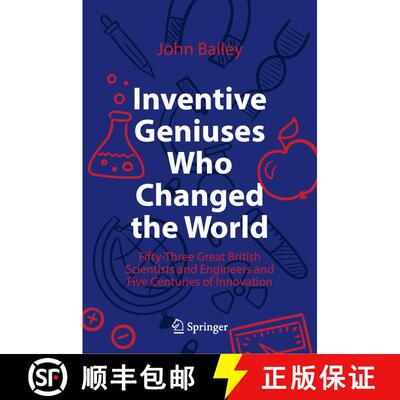 【3-4周达】精装 Inventive Geniuses Who Changed the World: Fifty-Three Great British Scientists and En... [9783030813802]