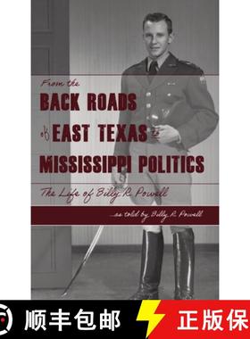 【3-4周达】From the Backroads  of East TX  to MS Politics: The life of Billy R. Powell [9781087904061]
