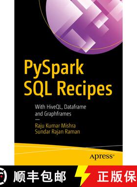 【3-4周达】PySpark SQL Recipes : With HiveQL, Dataframe and Graphframes (First Edition) (First Edition) [9781484243343]