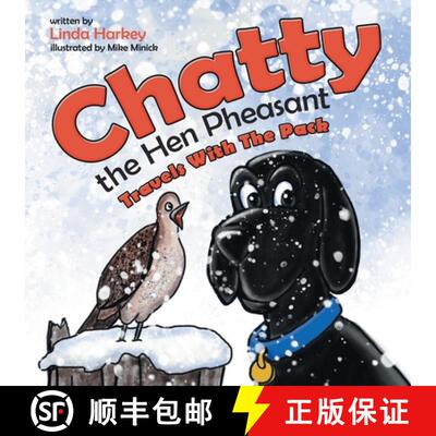 【3-4周达】Chatty the Hen Pheasant: Travels with the Pack [9781665712743]