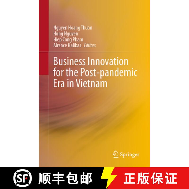 【3-4周达】Business Innovation for the Post-Pandemic Era in Vietnam [9789819915446]