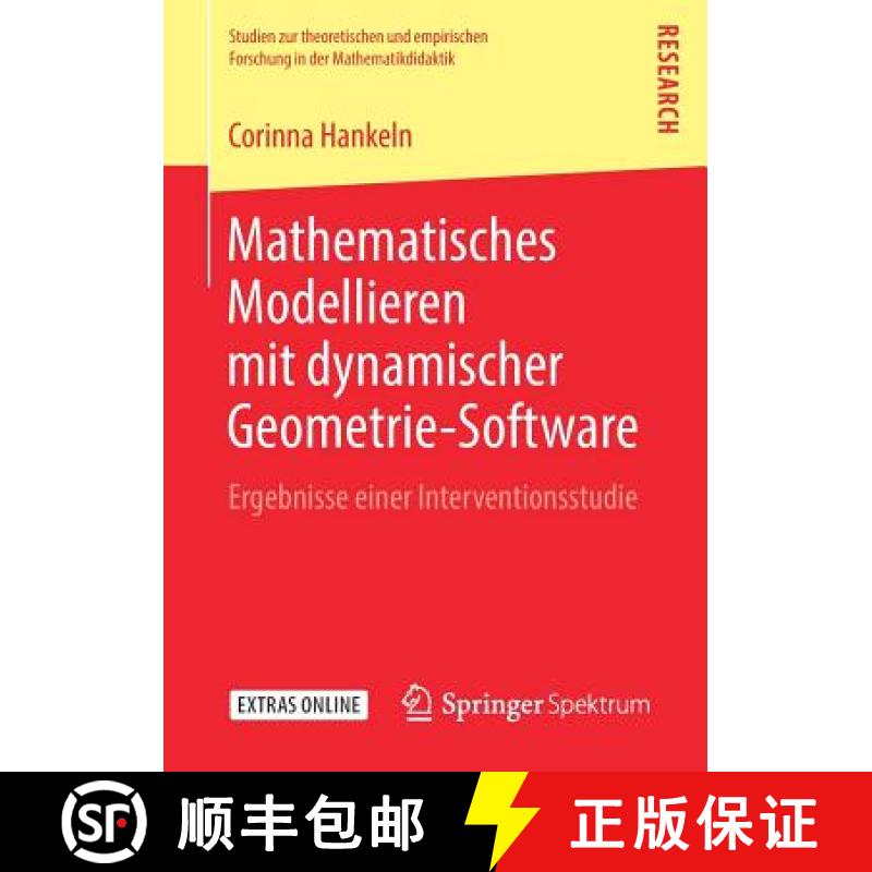 【3-4周达】Mathematisches Modellieren mit dynamischer Geometrie-Software : Ergebnisse einer Intervent... [9783658233389]