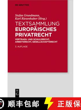预订 Textsammlung Europäisches Privatrecht: Vertrags- Und Schuldrecht, Arbeitsrecht, Gesellschaftsrecht [9783110667653]