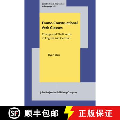 【3-4周达】精装 Frame-Constructional Verb Classes.Change and Theft verbs in English and German. [9789027207067]