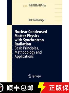 【3-4周达】Nuclear Condensed Matter Physics with Synchrotron Radiation : Basic Principles, Methodolog... [9783642062278]