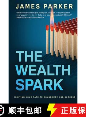【3-4周达】The  Wealth Spark: Igniting Your Path to Abundance and Success [9798989180820]