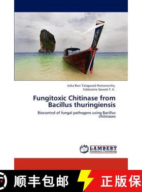 预订 Fungitoxic Chitinase from Bacillus Thuringiensis [9783847324881]