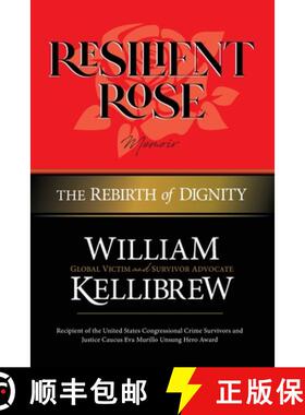 【3-4周达】Resilient Rose: The Rebirth of Dignity [9780982573563]