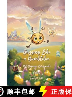 预订 Buzzing Like a Bumblebee [9789526508320]