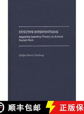 预订 Effective Interventions: Applying Learning Theory to School Social Work [9780313267680]