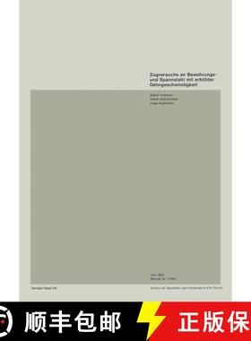 【3-4周达】Zugversuche an Bewehrungs- und Spannstahl mit erhöhter Dehngeschwindigkeit [9783764313692]