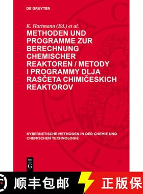 预订 Methoden Und Programme Zur Berechnung Chemischer Reaktoren / Metody I Programmy Dlja Rasčet... [9783112733448]