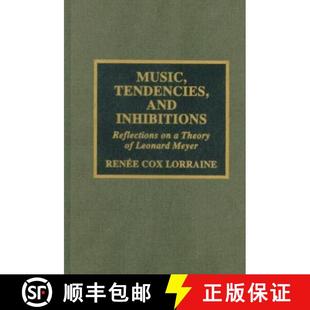 Tendencies Reflections Music Leonard 9780810838901 and 4周达 Inhibitions Meyer Theory