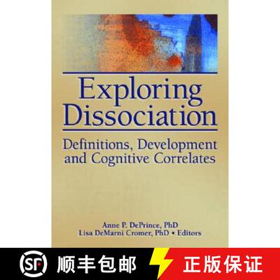 【3-4周达】Exploring Dissociation: Definitions, Development and Cognitive Correlates [9780789033277]