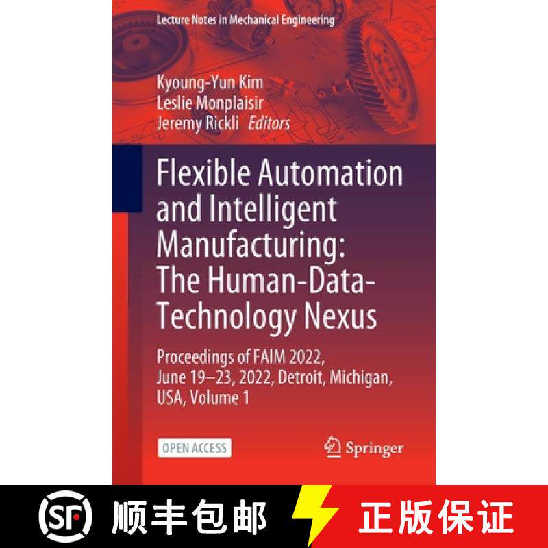 【3-4周达】Flexible Automation and Intelligent Manufacturing: The Human-Data-Technology Nexus: Procee... [9783031183256]