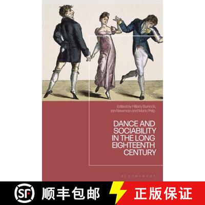 【3-4周达】精装 Dance and Sociability in the Long Eighteenth Century [9781350498921]