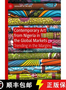 【3-4周达】Contemporary Art from Nigeria in the Global Markets : Trending in the Margins [9783031175367]