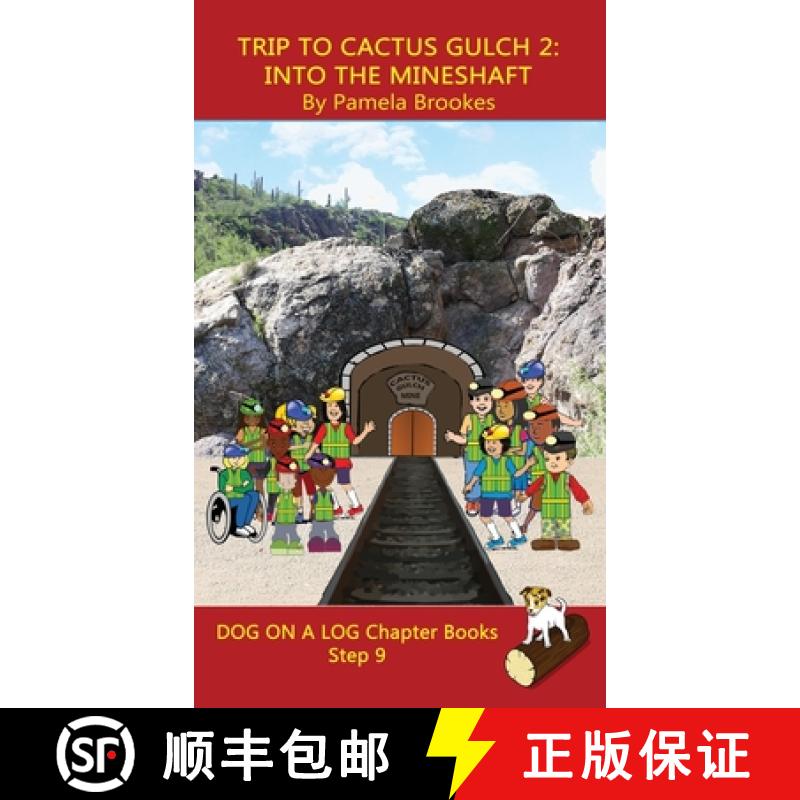 【3-4周达】Trip to Cactus Gulch 2 (Into the Mineshaft) Chapter Book: Sound-Out Phonics Books Help Dev... [9781648310485]