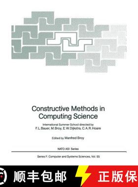 【3-4周达】Constructive Methods in Computing Science: International Summer School Directed by F.L. Ba... [9783642748868]