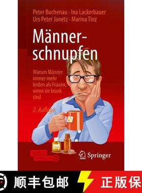 【3-4周达】Männerschnupfen : Warum Männer immer mehr leiden als Frauen, wenn sie krank sind (2. Auf... [9783658286378]
