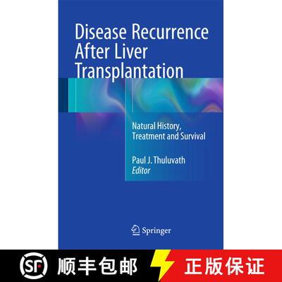 【3-4周达】Disease Recurrence After Liver Transplantation: Natural History, Treatment and Survival [9781493929467]