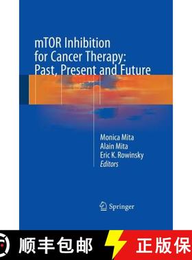 【3-4周达】mTOR Inhibition for Cancer Therapy: Past, Present and Future [9782817805573]