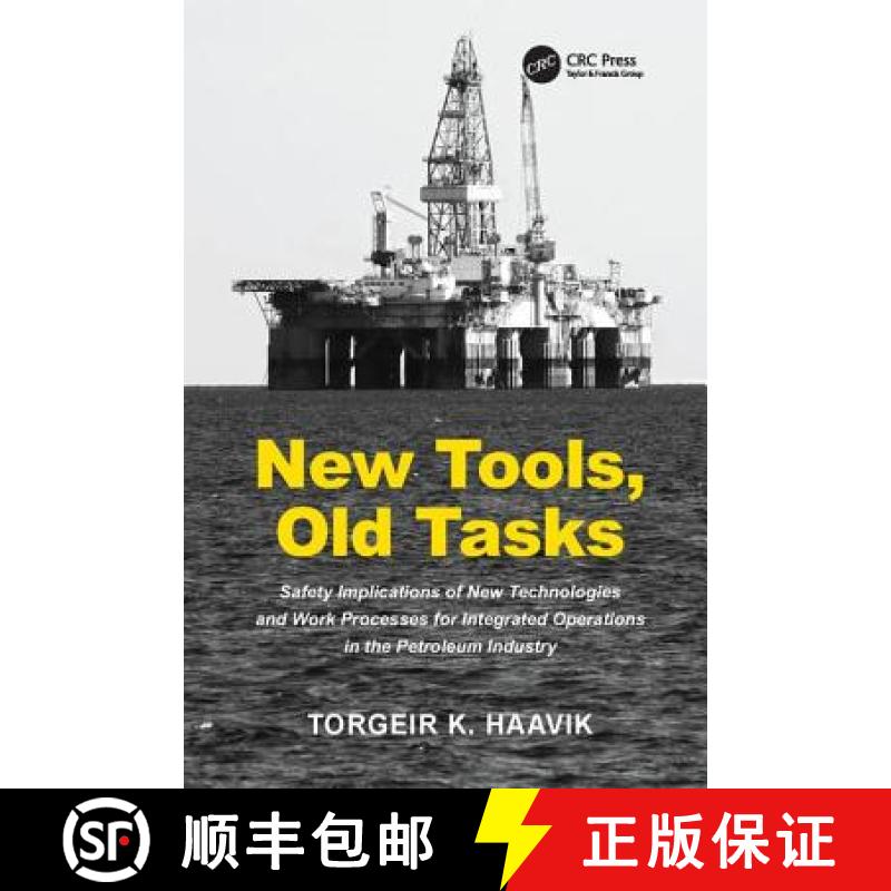 【4周达】New Tools, Old Tasks: Safety Implications of New Technologies and Work Processes for Integra... [9781138072732]