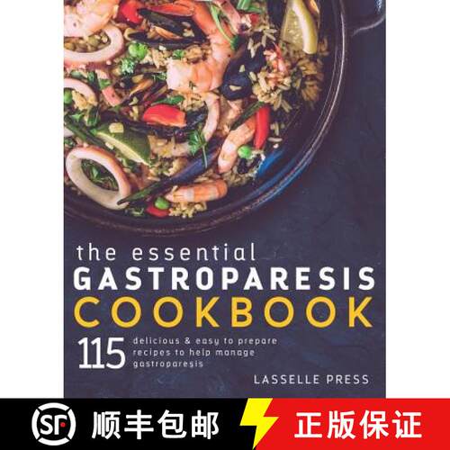 【3-4周达】Essential Gastroparesis Cookbook: 115 Delicious & Easy To Prepare Recipes To Help Manage G... [9781911364085]