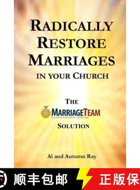 预订 Radically Restore Marriages in Your Church: The MarriageTeam Solution [9780578192635]