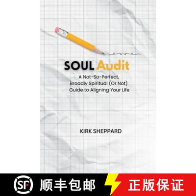 【3-4周达】Soul Audit: A Not-So-Perfect, Broadly Spiritual (Or Not) Guide to Aligning Your Life [9798992031867]