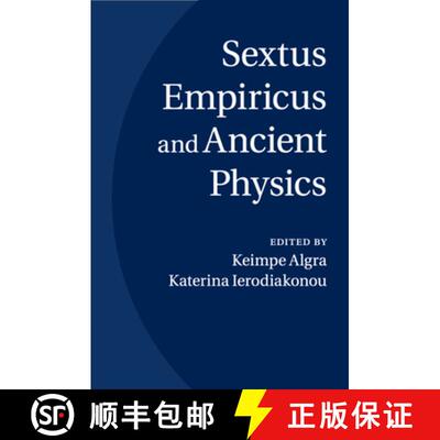 【3-4周达】CBG Sextus Empiricus and Ancient Physics [9781108729994]