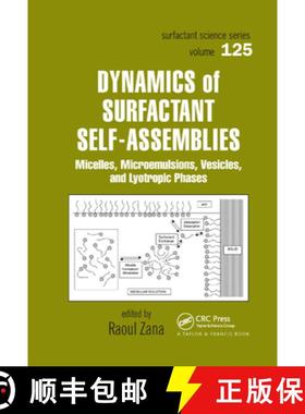 【3-4周达】Dynamics of Surfactant Self-Assemblies : Micelles, Microemulsions, Vesicles and Lyotropic ... [9780367393120]