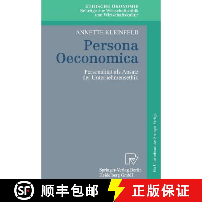 【3-4周达】Persona Oeconomica : Personalität als Ansatz der Unternehmensethik [9783790811124]