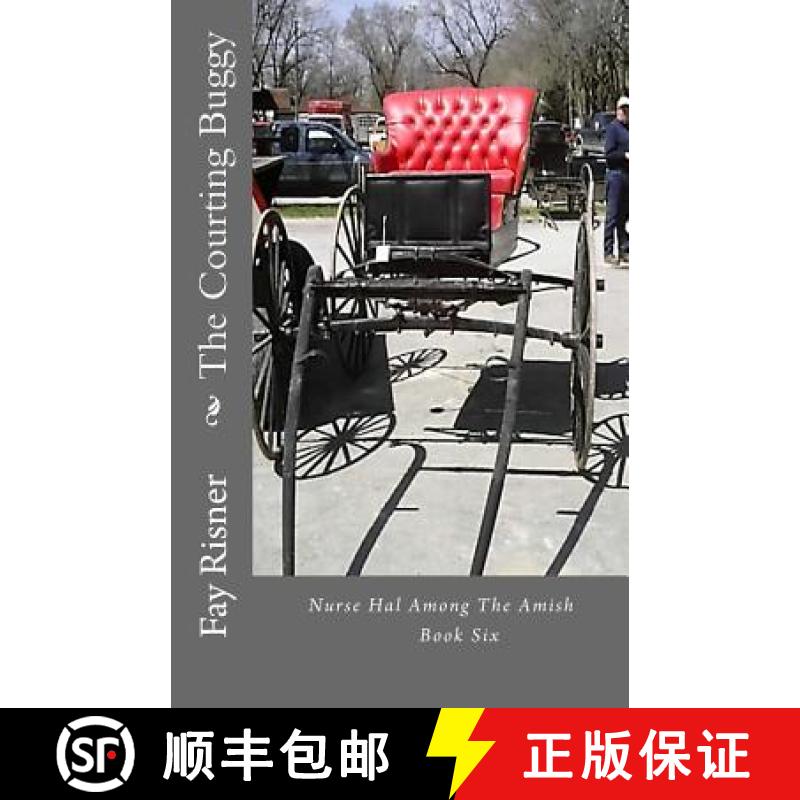 【3-4周达】The Courting Buggy: Nurse Hal Among The Amish [9780982459560]