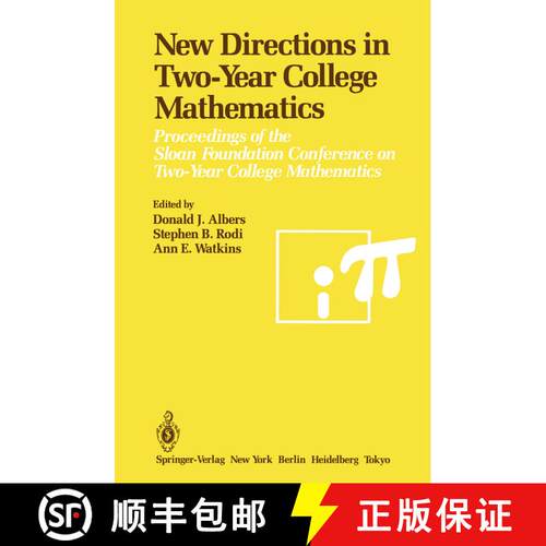 【3-4周达】New Directions in Two-Year College Mathematics: Proceedings of the Sloan Foundation Confer... [9781461295716]