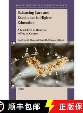 预订 Balancing Care and Excellence in Higher Education: A Festschrift in Honor of Jeffrey W. Cornett [9789004693005]
