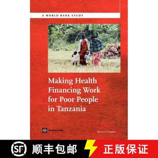 Tanzania Financing Poor People for Health Work 9780821394731 预订 Making