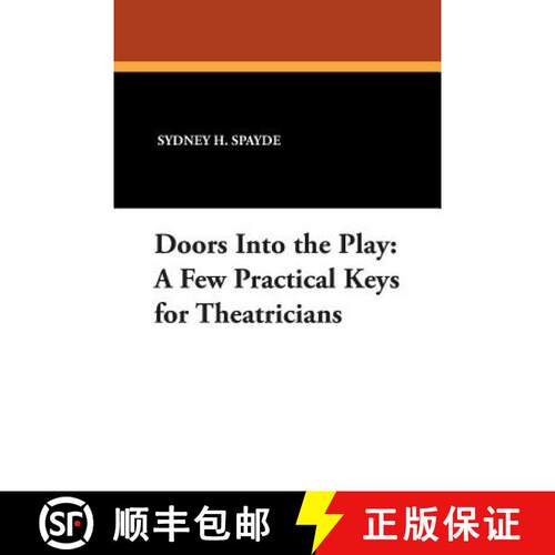 【3-4周达】Doors Into the Play: A Few Practical Keys for Theatricians [9780893704162]